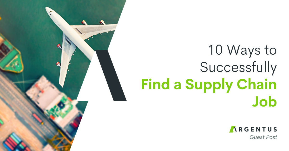 10 Ways to Successfully Find a Supply Chain Job