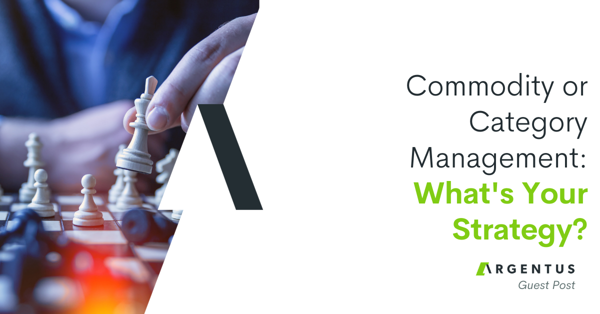 Commodity (or Category) Management – What is your Buying Strategy?