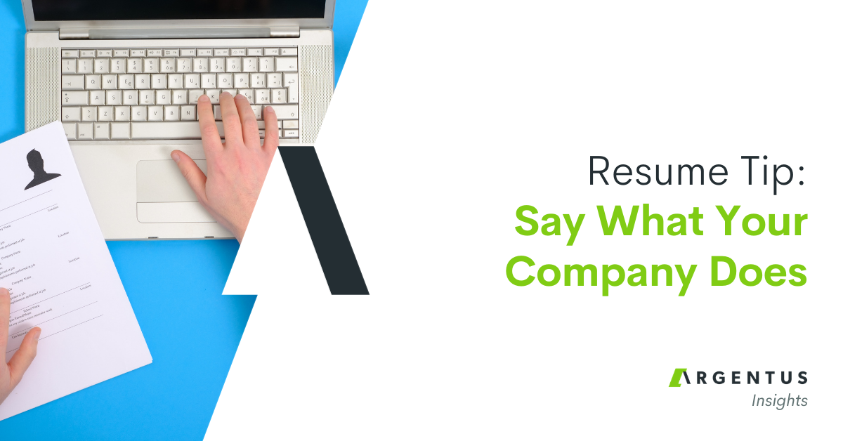 Resume Tip: Say What Your Company Does