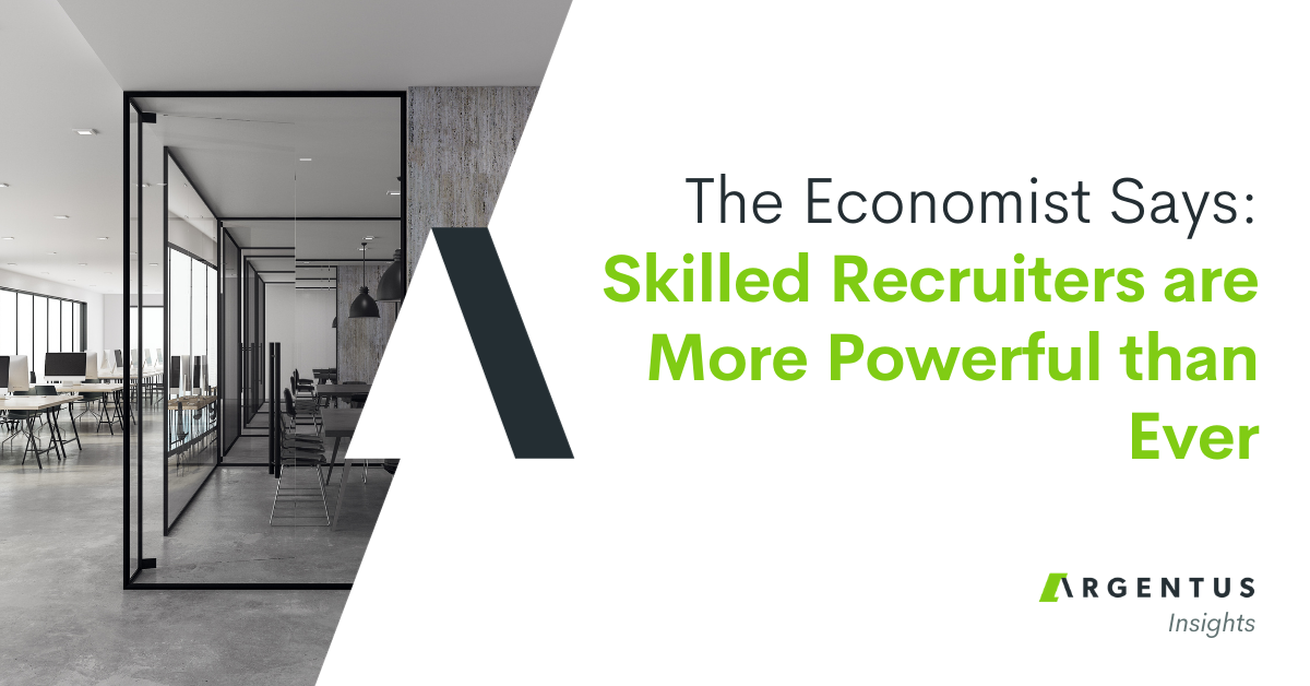 The Economist Says: Skilled Recruiters are More Powerful Than Ever