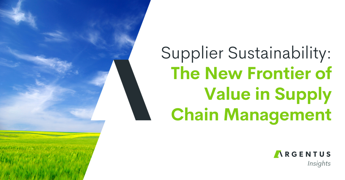 Supplier Sustainability: The New Frontier of Value in Supply Chain Management