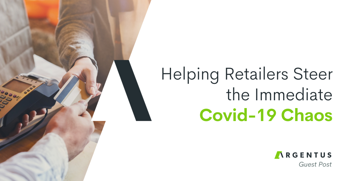 Helping Retailers Steer the Immediate COVID-19 Chaos