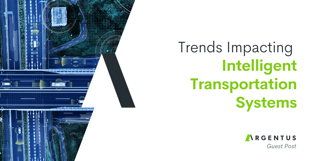 Trends Impacting Intelligent Transportation Systems
