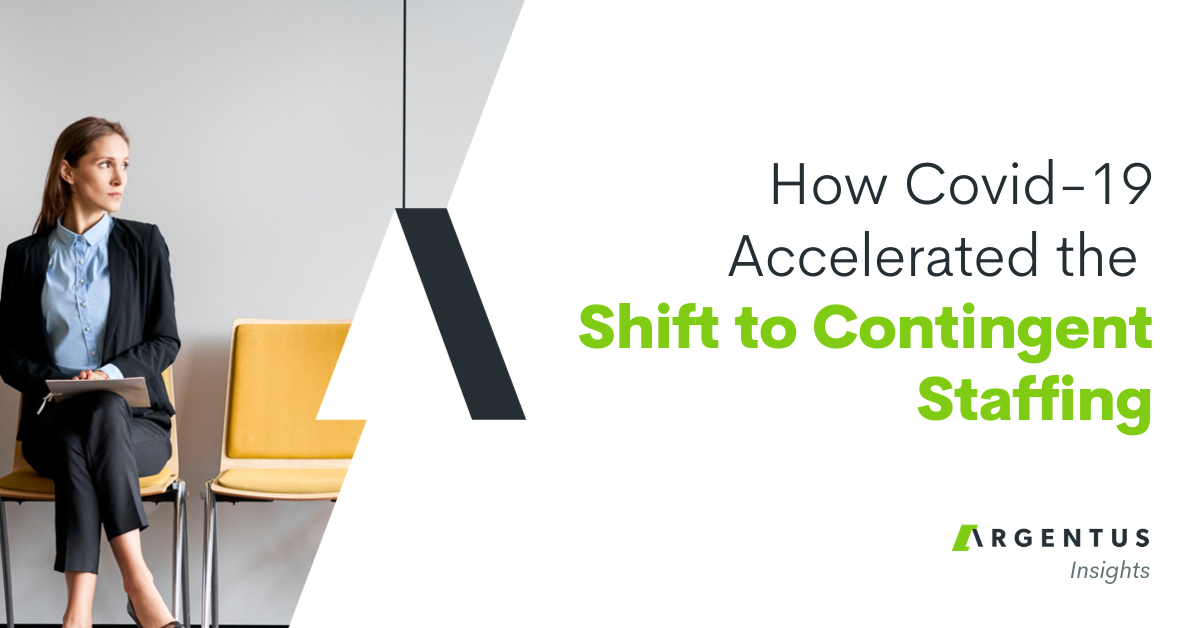 Has COVID-19 Accelerated the Shift to Contingent Staffing?