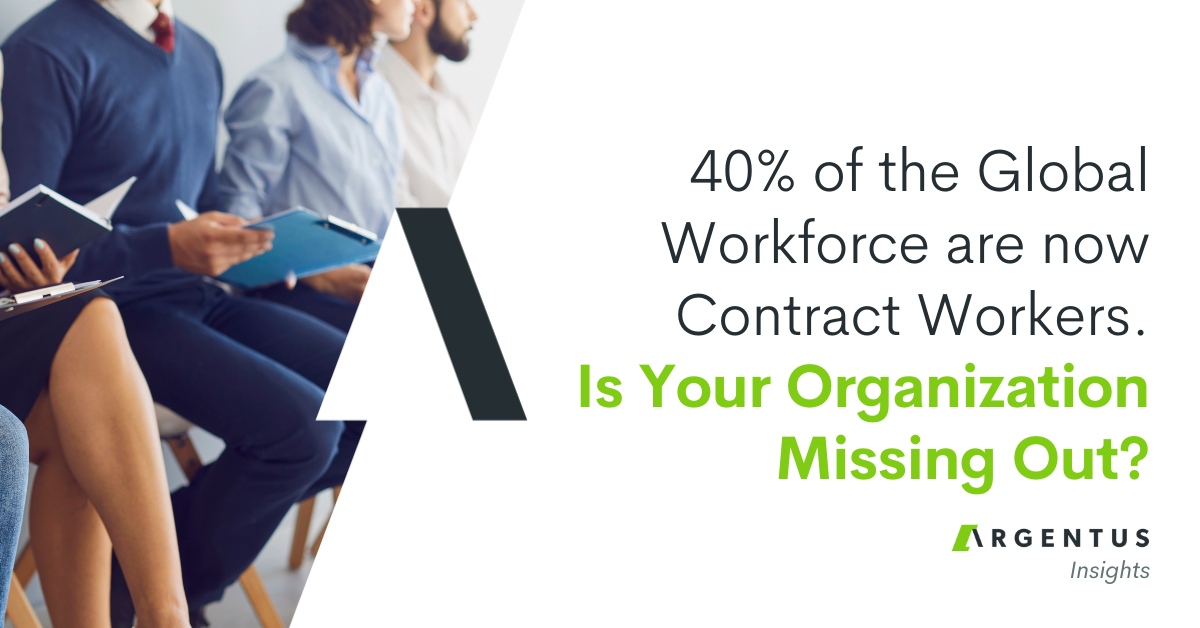 40% of the Global Workforce are Now Contract Workers. Is Your Organization Missing Out?